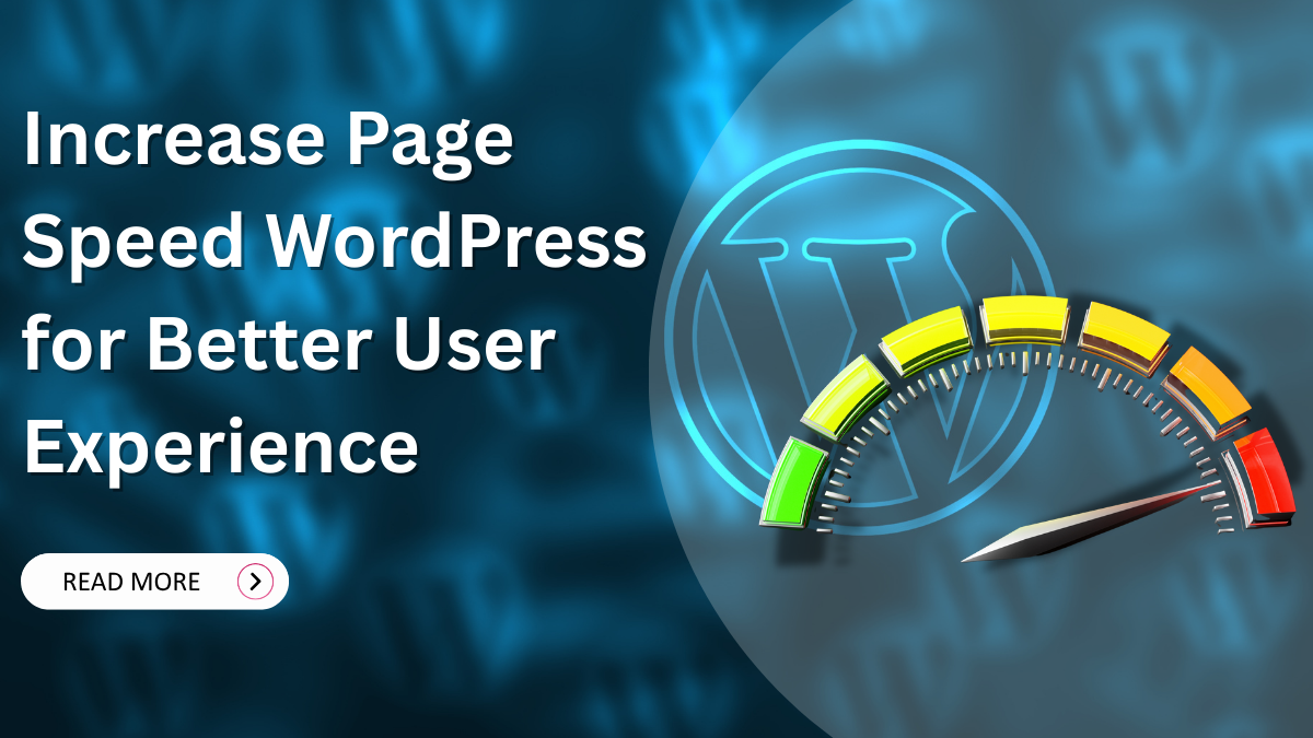 Increase Page Speed WordPress for Better User Experience